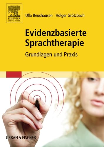 Evidenzbasierte Sprachtherapie von Urban & Fischer Verlag/Elsevier GmbH